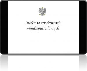 Polska w strukturach międzynarodowych
