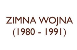Zimna wojna lat 1980-1991