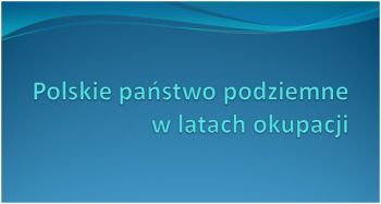 Polskie państwo podziemne